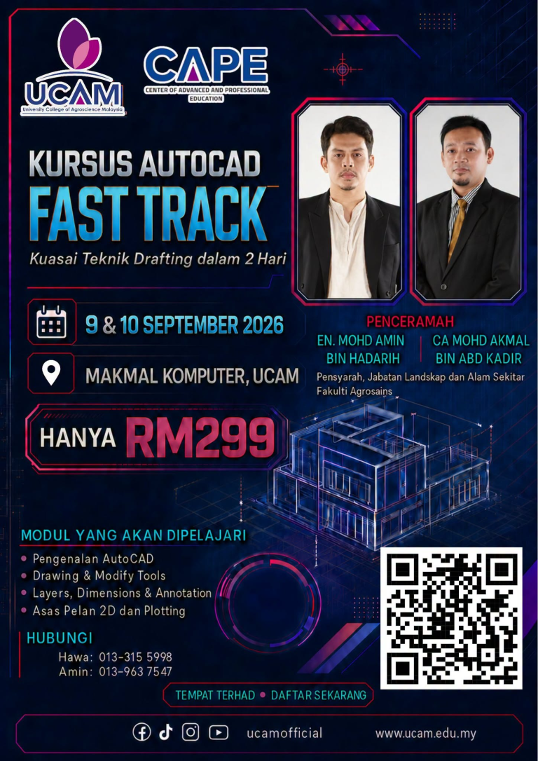 Center of Advanced and Professional Education (CAPE) UCAM menawarkan Kursus AutoCAD Fast Track pada 9 dan 10 September 2026 khusus bagi mereka yang ingin menguasai kemahiran lukisan teknikal 2D.