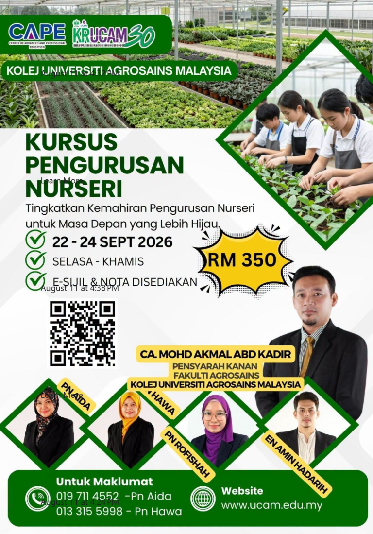 Pendaftaran Dibuka: Kursus Pengurusan Nurseri 3 Hari di UCAM (Yuran RM350)